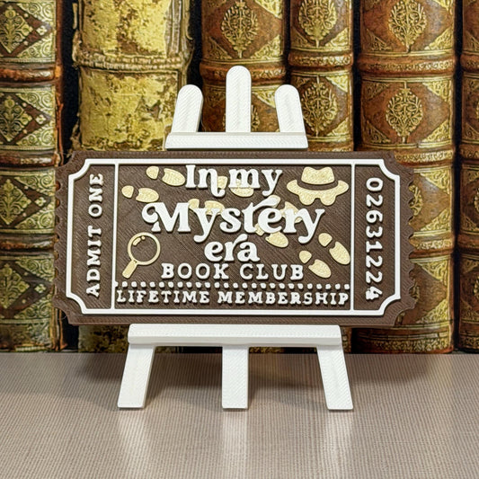 In My Mystery Era Book Club Ticket Bookshelf Sitter