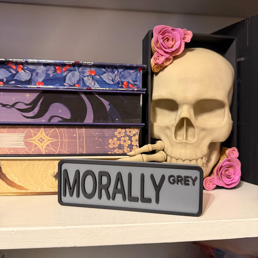 Morally Grey (or Gray) Sign Shelf Sitter | Dark Romance Bookshelf Decor | Bookish Desk Nameplate
