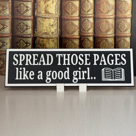 Spread Those Pages Like A Good Girl Sign