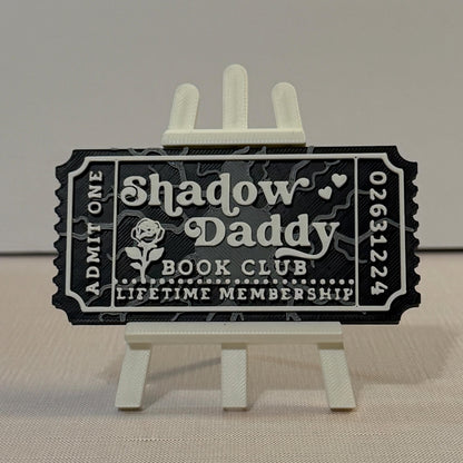 Shadow Daddy Book Club Ticket Bookshelf Sitter