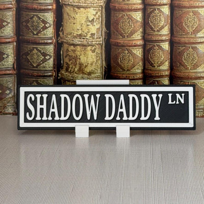 Shadow Daddy Street Sign | Romantasy Bookshelf Decor | Dark Romance Book Boyfriend