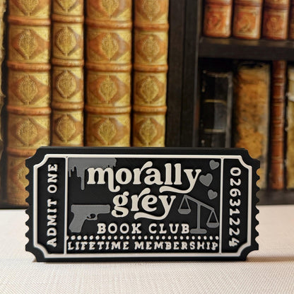 Morally Grey Book Club Ticket Bookshelf Sitter