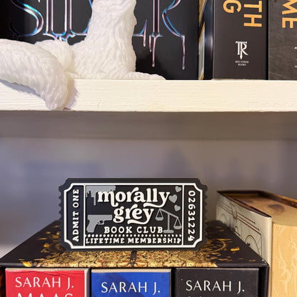 Morally Grey Book Club Ticket Bookshelf Sitter
