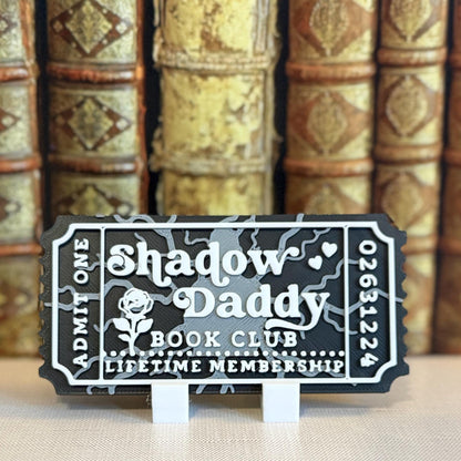 Shadow Daddy Book Club Ticket Bookshelf Sitter