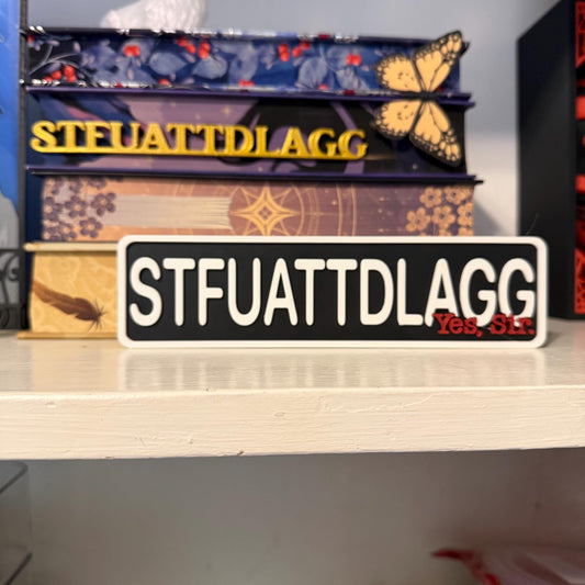 STFUATTDLAGG Street Sign Shelf Sitter | Thriller Bookshelf Decor | Bookish Desk Nameplate