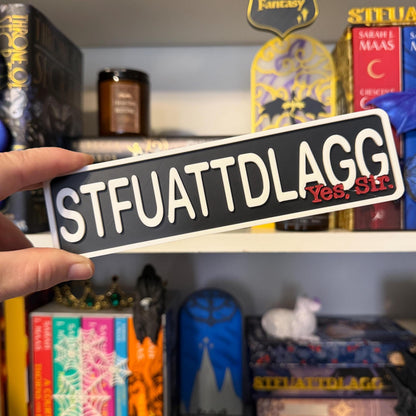 STFUATTDLAGG Street Sign Shelf Sitter | Thriller Bookshelf Decor | Bookish Desk Nameplate