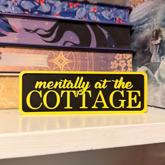 Mentally at the Cottage Sign Shelf Sitter | Cozy Bookshelf Decor | Bookish Desk Nameplate